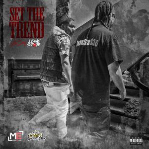 Set The Trend (Explicit)