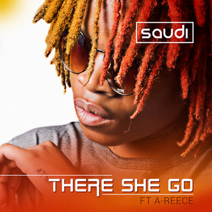 There She Go (feat. A-Reece) (Explicit)