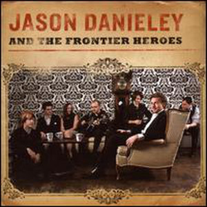 Jason Danieley and the Frontier Heroes