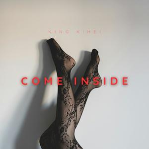 Come Inside (Explicit)