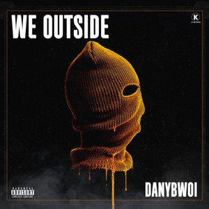 WE OUTSIDE (Explicit)