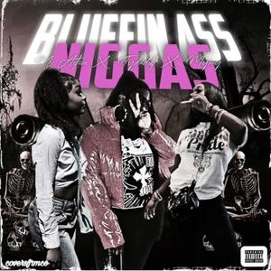 Bluffing ass niggas (feat. Mulah) (Explicit)