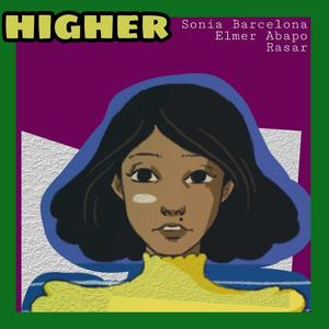 Higher(feat. Rasar & Elmer Abapo)
