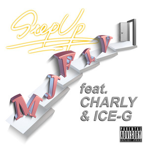Step Up (feat. CHARLY & DJ ICE-G) (Explicit)