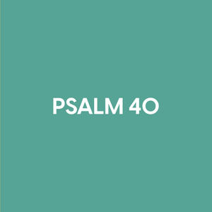 Psalm 40