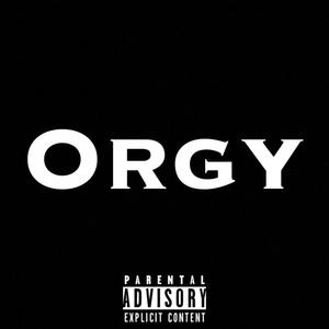 Orgy (Explicit)