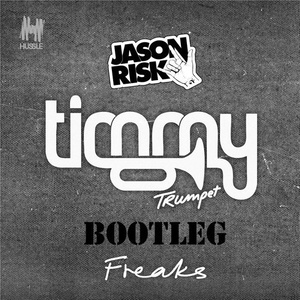 Freaks (Jason Risk Bootleg)