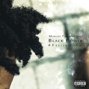 Black Power #FeelinGood (Explicit)