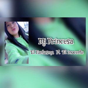 Mi Princesa (feat. El Fantasma AMR) (Explicit)