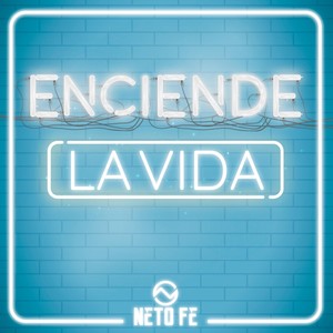 Enciende la Vida