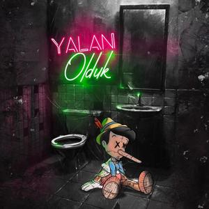 Yalan Olduk (feat. Erdinç Güzelcan) [Explicit]