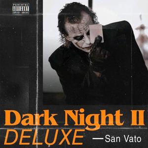 Dark Night II DELUXE (Explicit)