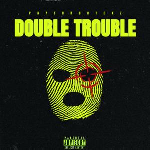 Double Trouble (Explicit)