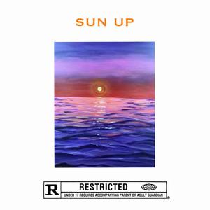sun up (feat. chuy) (Explicit)