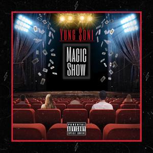 Magic show (Explicit)