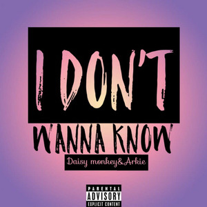 I don't wanna know (feat.Arkie)