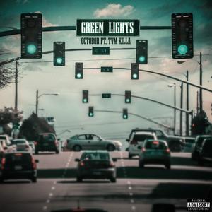 Green Lights (feat. TVM Killa) (Explicit)