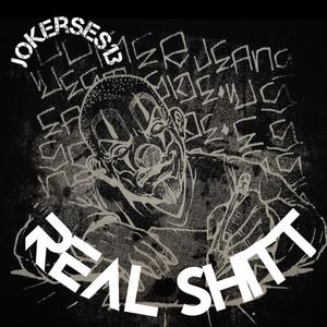 Real Shitt (JokerSES13) (Explicit)