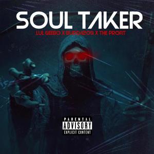 Soul Taker (feat. Budda209 & The Profit) [Explicit]