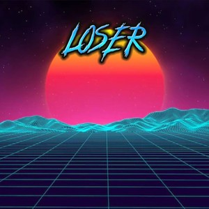 Loser (feat. Kortifex) (Explicit)