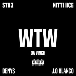 WTW (feat. Stv3, Nitti iiCe, J.O Blanco & Denys) [Explicit]