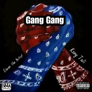 Gang Gang (Explicit)