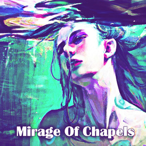 Mirage Of Chapels