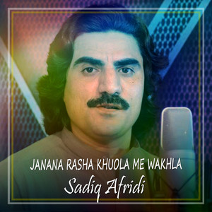 Janana Rasha Khuola Me Wakhla - Single