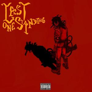 LAST ONE STANDING (Explicit)