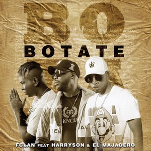 Botate(feat. Harryson & El Majadero)