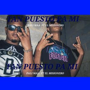 Tan puesto pa mi (feat. El misionero) [Explicit]