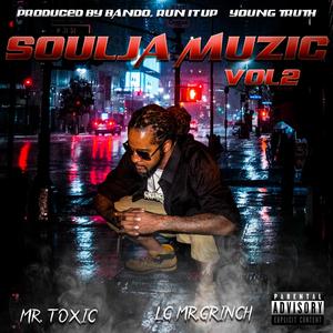 SOULJA MUZIC VOL 2 MR. TOXIC (Explicit)