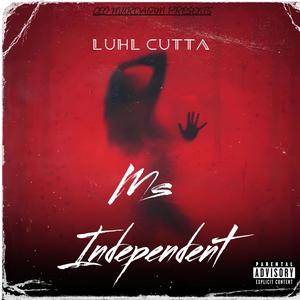 Ms Independent (feat. TFL ZO) [Explicit]