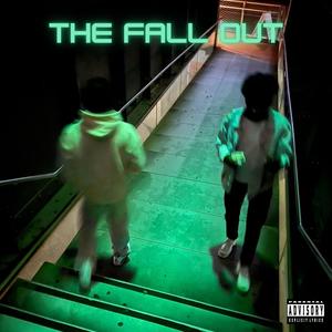 The Fall Out (Explicit)