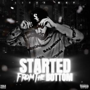 Started From The Bottom (Explicit)