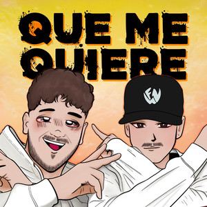 Que Me Quiere (Explicit)