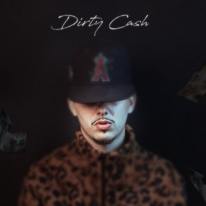 Dirty Cash (Explicit)