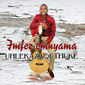 Uhlekazaqethuke