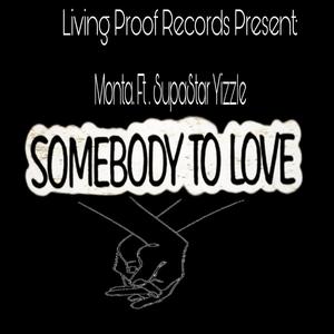 SOMEBODY TO LOVE (feat. SUPASTAR YIZZLE) [Radio Edit] [Explicit]