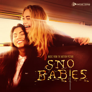 Sno Babies (Music from the Motion Picture) (毒爱 电影原声带)