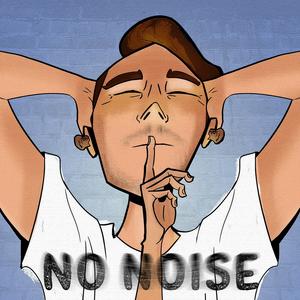 No Noise (Explicit)