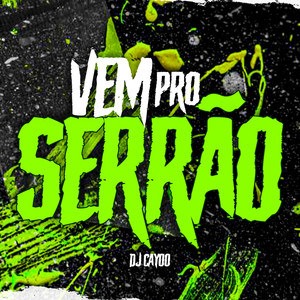 Vem pro Serrão (Explicit)