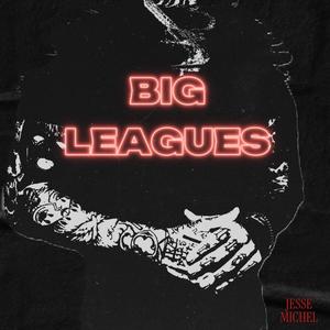 Big Leagues (Explicit)
