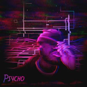 Psycho (Explicit)