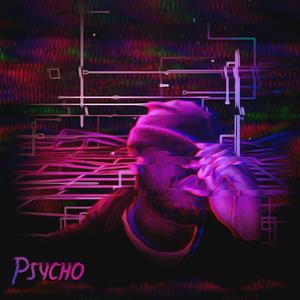 Psycho (Explicit)