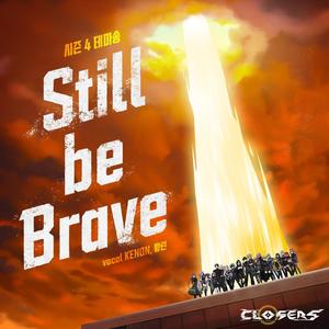 클로저스 OST : Still be Brave