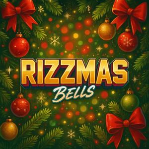 Rizzmas Bells