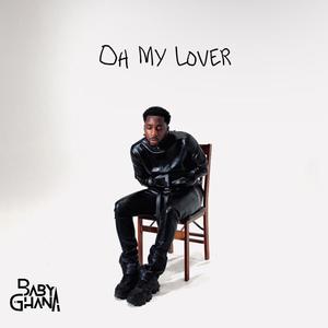 Oh My Lover (Explicit)