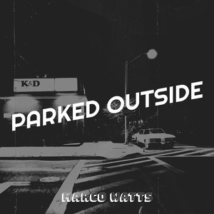 Parked OutSide (Explicit)