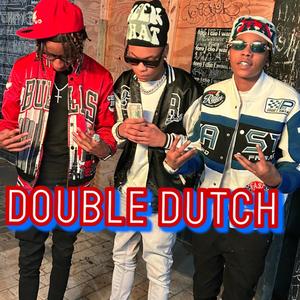 DOUBLE DUTCH (Explicit)